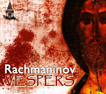 CD cover for Rachmaninov Vespers recording